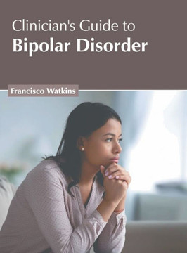 Clinician's Guide to Bipolar Disorder