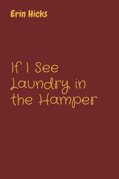 If I See Laundry in the Hamper - Large Print