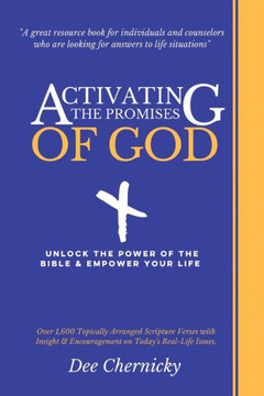Activating the Promises of God: Unlock the Power of the Bible & Empower Your Life