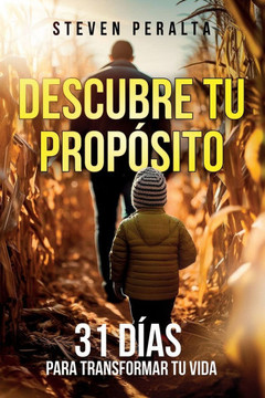 Descubre Tu Prop?ito: 31 d?s para transformar tu vida