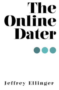 The Online Dater The Online Dater