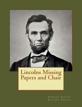 Lincolns Missing Papers And Chair