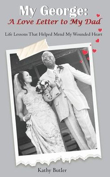 My George: A Love Letter to My Dad