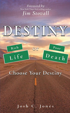 Destiny: Rich or Poor, Life or Death, Choose Your Destiny Destiny: Rich or Poor, Life or Death, Choose Your Destiny