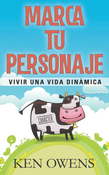 Marca Tu Personaje: Vivir Una Vida Dinamica