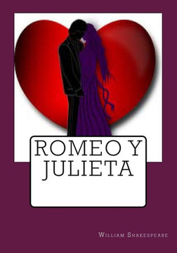Romeo Y Julieta (Spanish Edition)