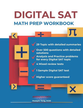 DIGITAL SAT MATH PREP WORKBOOK ""Ace the Test with Confidence""