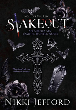 Stakeout: Aurora Sky Vampire Hunter, Duo 1.5 (Stakeout & Evil Red)