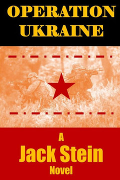 Operation Ukraine: A Jack Stein Novel Operation Ukraine: A Jack Stein Novel