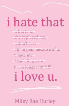 i hate that i love u.