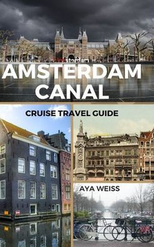 Amsterdam Canal Cruise Travel Guide