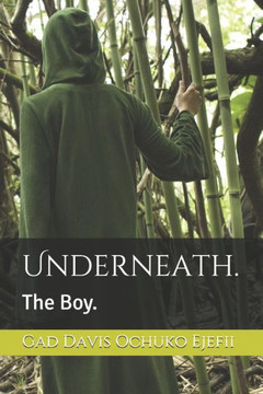 Underneath.: The Boy.