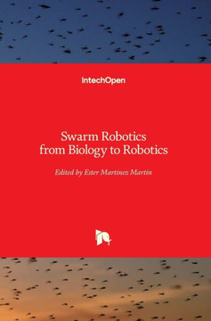 Swarm Robotics: from Biology to Robotics