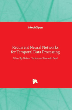 Recurrent Neural Networks for Temporal Data Processing Recurrent Neural Networks for Temporal Data Processing