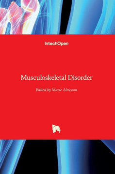 Musculoskeletal Disorder Musculoskeletal Disorder