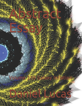Abstract Essay: Volume 239 Galaxy Inflation