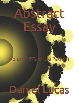 Abstract Essay: Volume 272 Circle Pattern