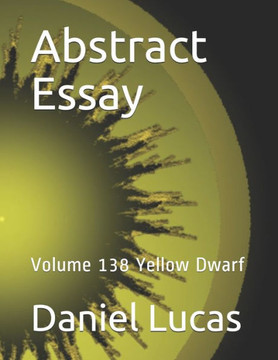Abstract Essay: Volume 138 Yellow Dwarf