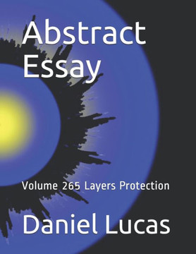 Abstract Essay: Volume 265 Layers Protection