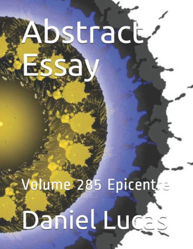 Abstract Essay: Volume 285 Epicentre