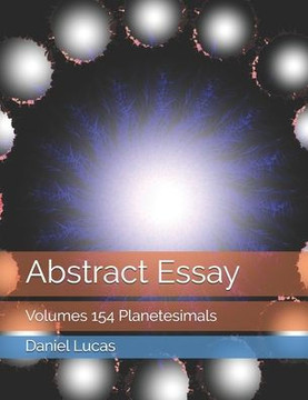Abstract Essay: Volumes 154 Planetesimals