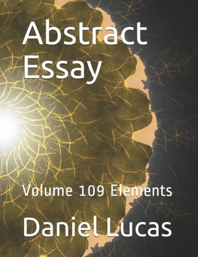 Abstract Essay: Volume 109 Elements