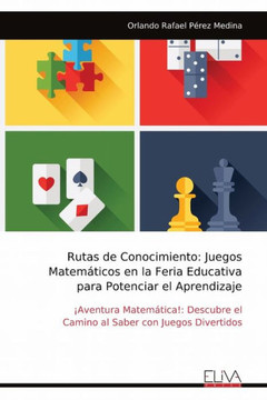 Rutas de Conocimiento: Juegos Matemáticos en la Feria Educativa para Potenciar el Aprendizaje