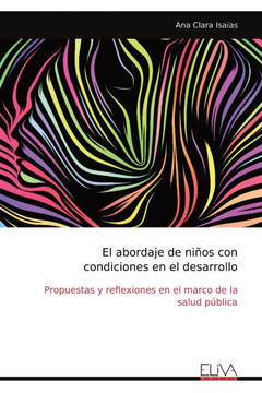 El abordaje de niños con condiciones en el desarrollo