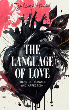 The Language of Love: Poems of Romance and Affection