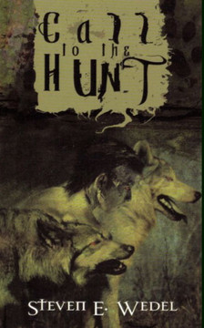Call To The Hunt (Werewolf Saga: Apocrypha) Call To The Hunt (Werewolf Saga: Apocrypha)
