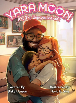 Yara Moon And The Unexpected Gift - Large Print
