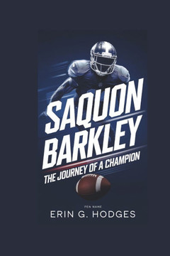 Saquon Barkley: The Journey of a Champion