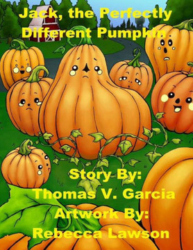 Jack, The Perfectly, Different Pumpkin