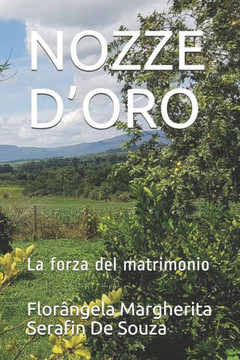 Nozze d'Oro: La forza del matrimonio