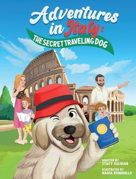 Adventures in Italy: The Secret Traveling Dog - Large Print