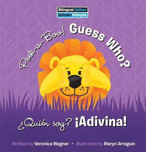 Peek-A-Boo! Guess Who? / ¿Quién Soy? ¡Adivina! Peek-A-Boo! Guess Who? / ¿Quién Soy? ¡Adivina!