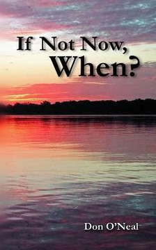 If Not Now, When?