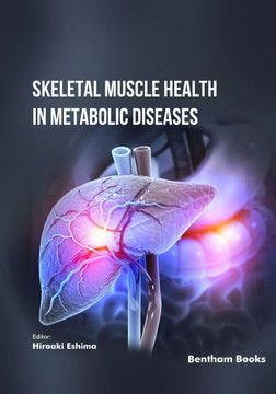 Skeletal Muscle Health in Metabolic Diseases Skeletal Muscle Health in Metabolic Diseases
