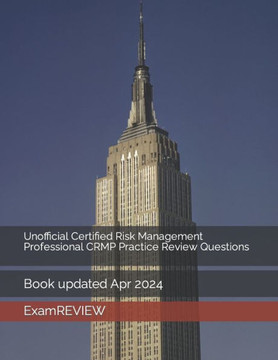 Unofficial Certified Risk Management Professional CRMP Practice Review Questions