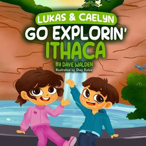 Lukas & Caelyn Go Explorin' Ithaca Lukas & Caelyn Go Explorin' Ithaca