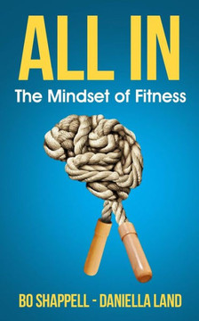 All In: The Mindset Of Fitness