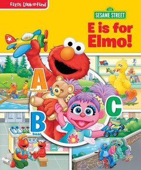 Sesame Street E Is for Elmo!: First Look and Find