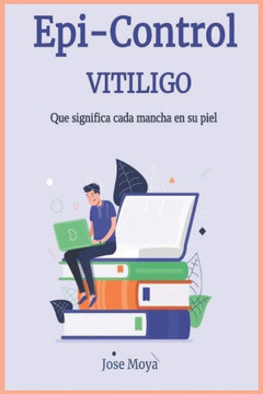 Vitiligo: ¿Que significa cada mancha?