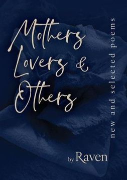 Mothers, Lovers & Others: New and Selected Poems