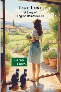 True Love: A Story of English Domestic Life