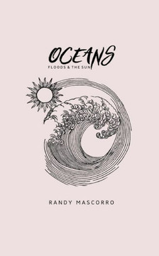 Oceans, Floods And The Sun