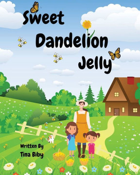 Sweet Dandelion Jelly Sweet Dandelion Jelly