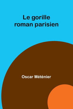 Le gorille: roman parisien