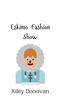 Eskimo Fashion Show