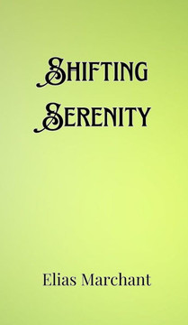 Shifting Serenity